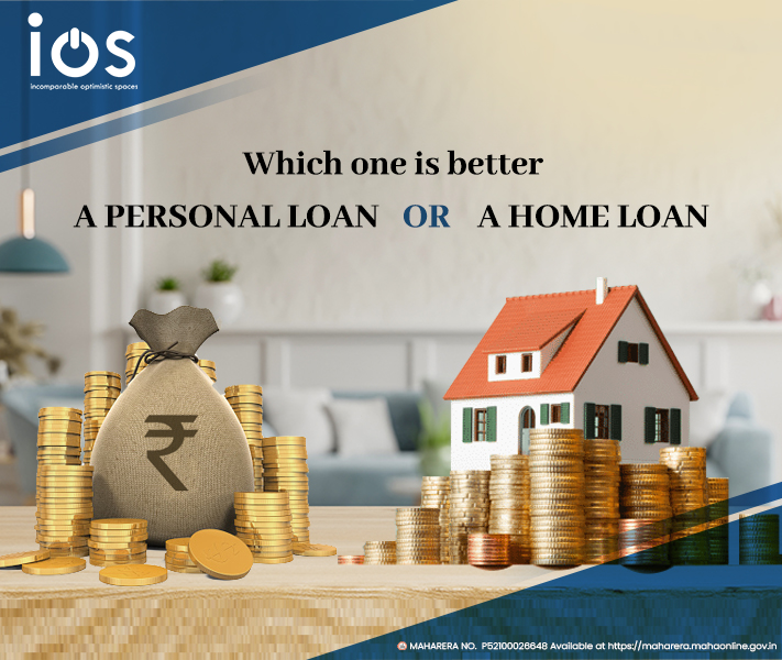 Which one is better - A home loan or a Personal loan?