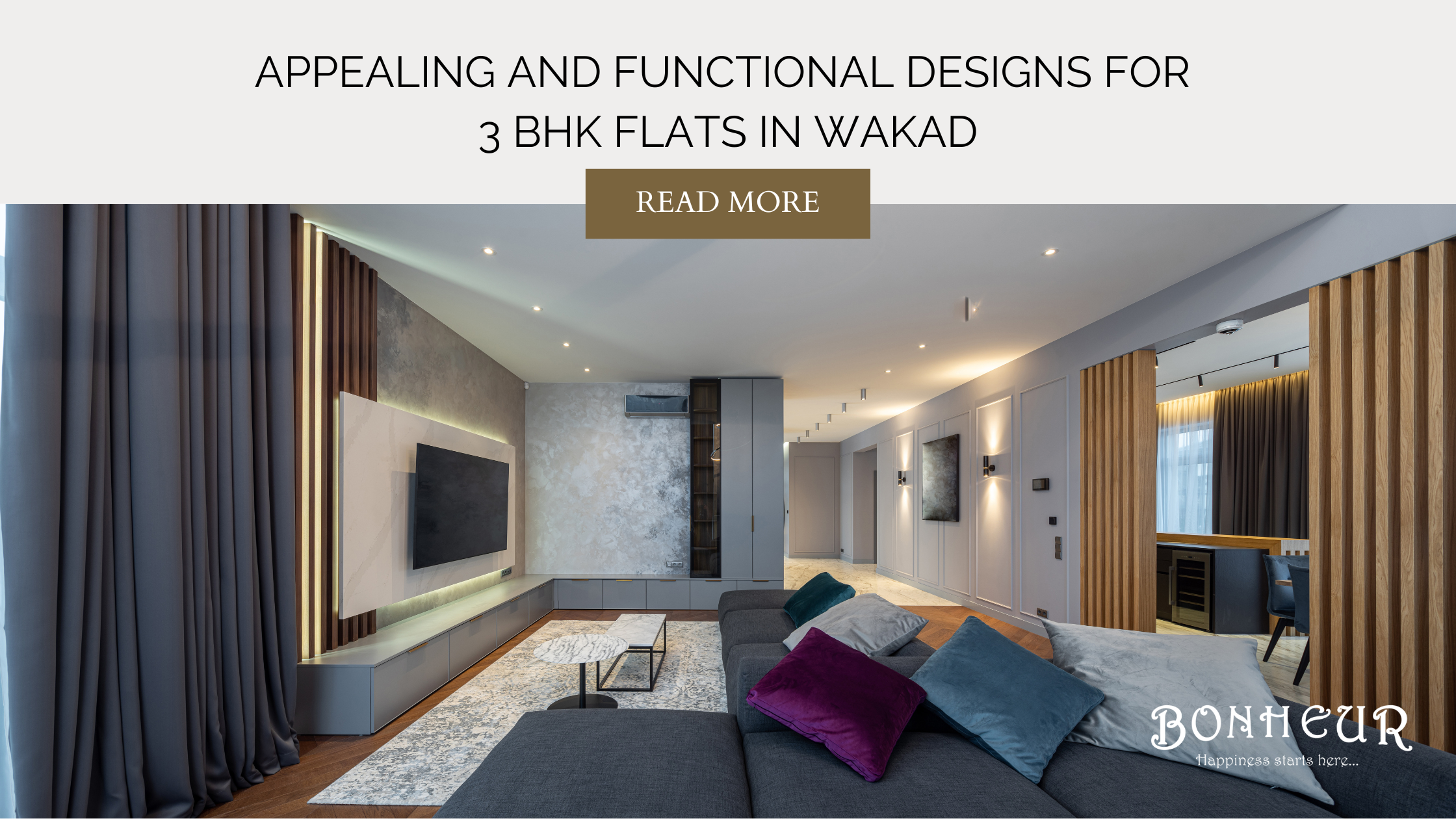 Appealing and functional designs for 3 BHK flats in Wakad